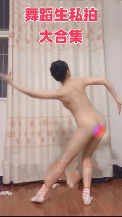 舞蹈生私拍大合集 各种一字马张腿就来 217V 6.5小时 10.5G HJ0009